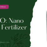 IFFCO: Nano Urea Fertilizer