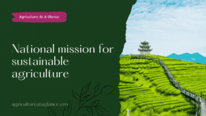 National Mission For Sustainable Agriculture