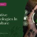 Innovative Technologies In Agriculture(innovative technology in agriculture