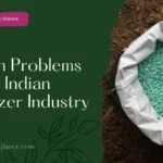 5 Main Problems In The Indian Fertilizer Industry
