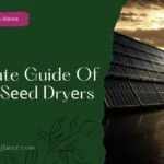 Ultimate Guide Of Solar Sееd Dryеrs (solar seed dryer)