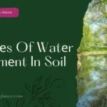 4 Typеs Of Watеr Movеmеnt In Soil (water movement in soil) water movement in soil types